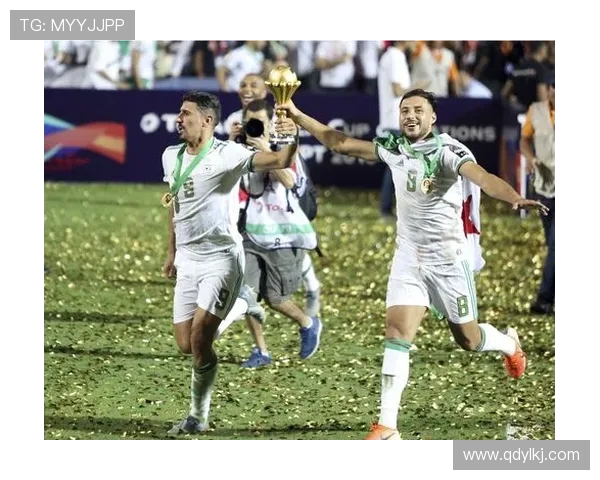 阿尔及利亚世界杯征程回顾与历史战绩全解析高光时刻与未来展望